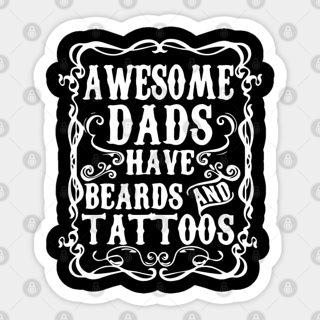 Awesome dads have tattoos and beards Sticker by Trendsdk